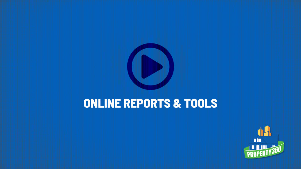 Property 360 Online Reports and Tools